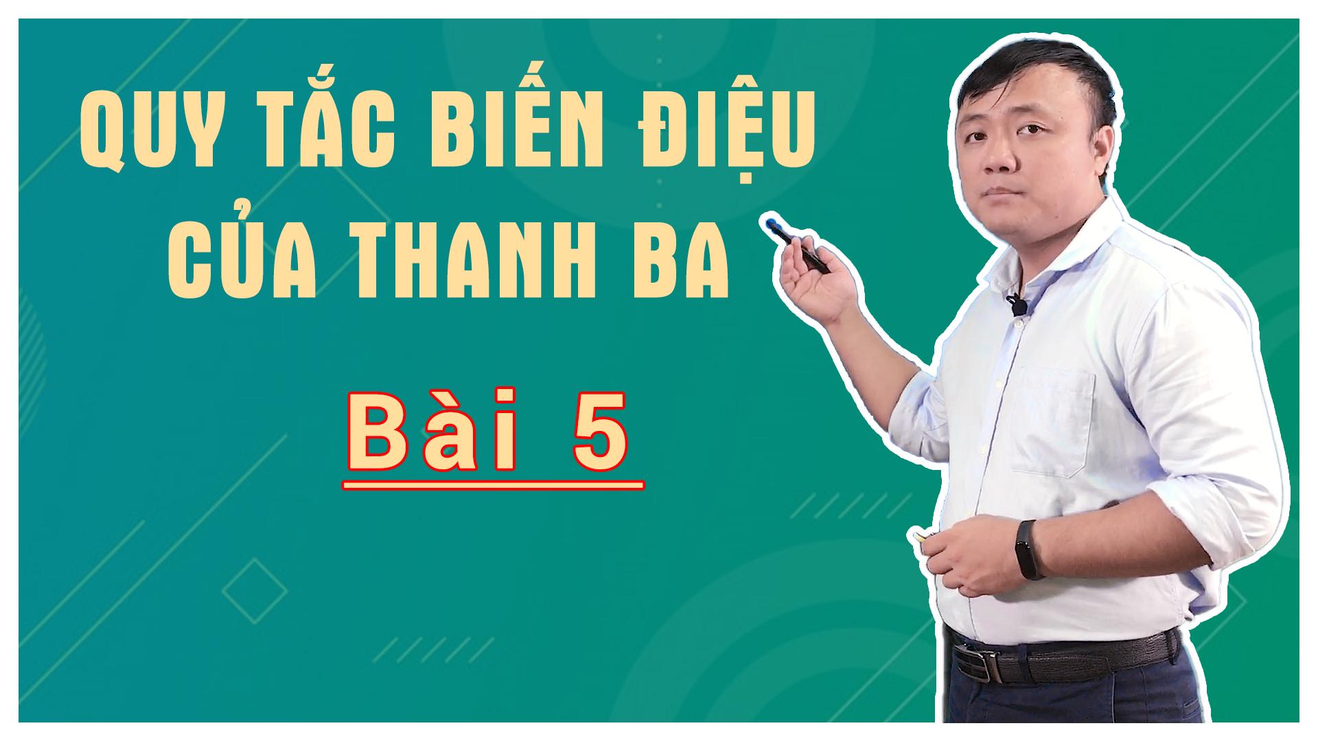 Bài 5: Quy Tắc Biến Điệu Của Thanh 3